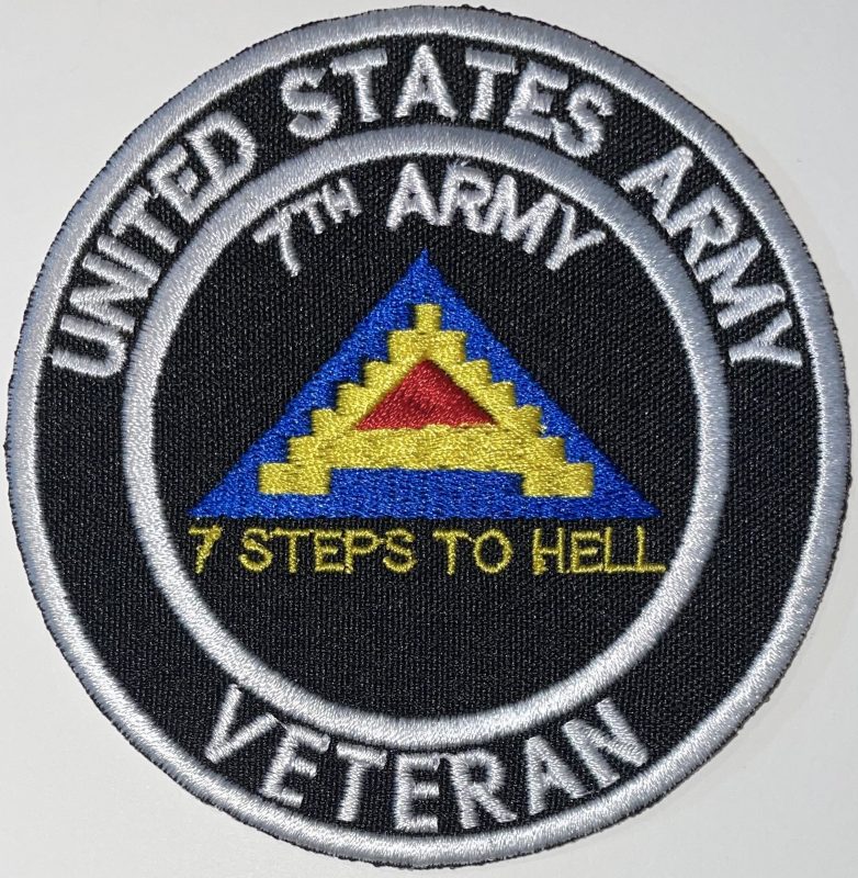 Us Army 7th Army Seven Steps To Hell Veteran Patch Decal Patch Co